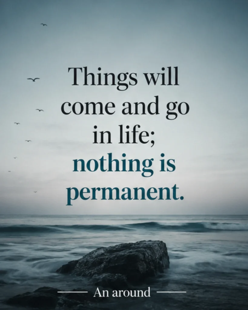 Nothing is Permanent Quotes